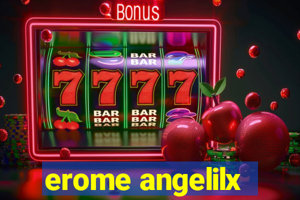 erome angelilx